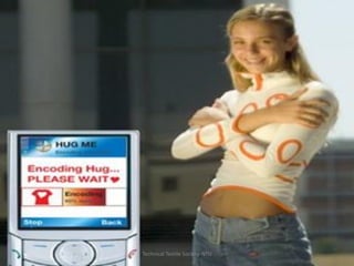 Hug jackets/shirts

Technical Textile Society-NTU

 