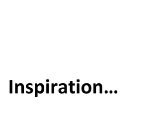 Inspiration… 