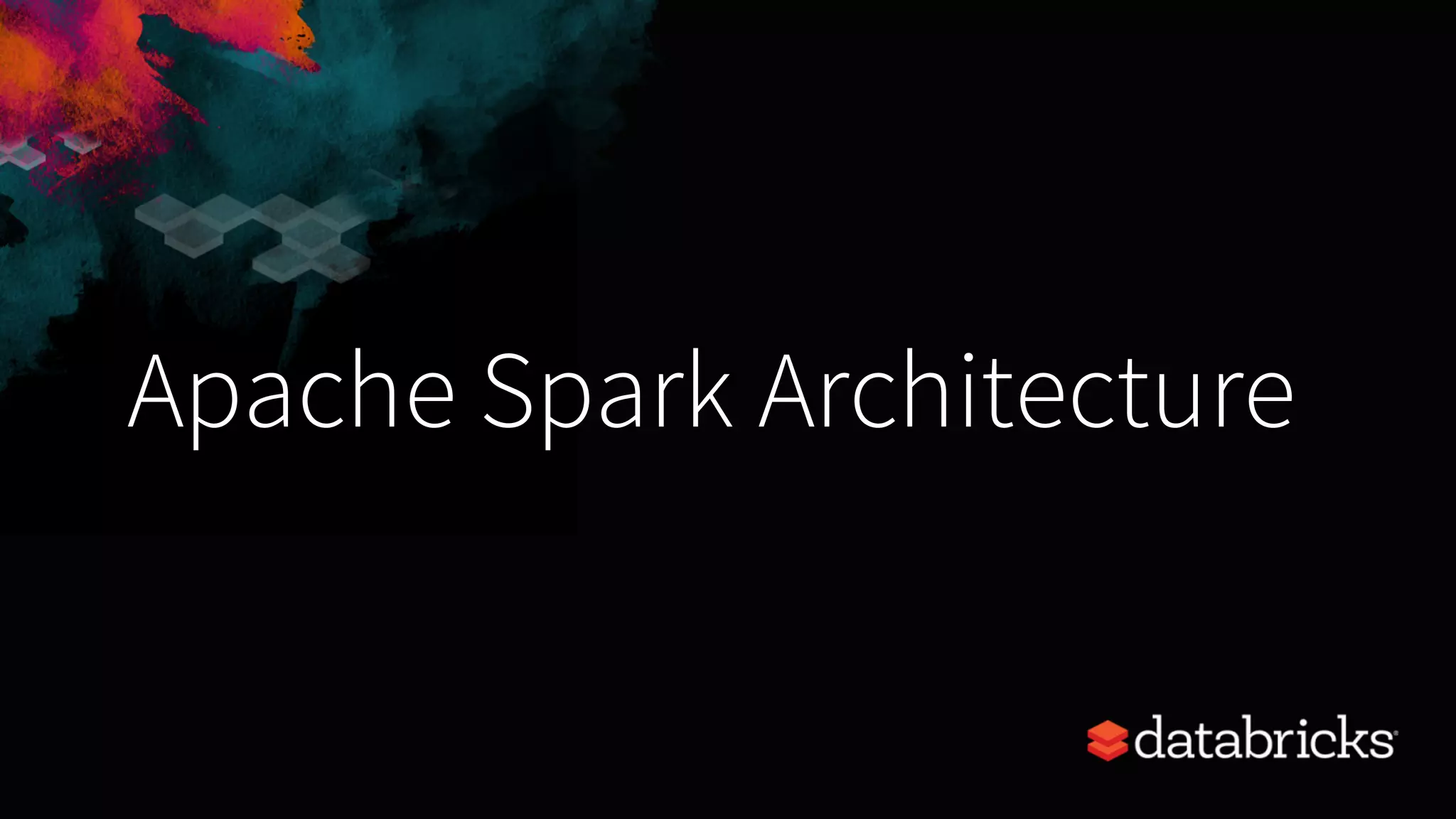 Apache Spark Architecture 