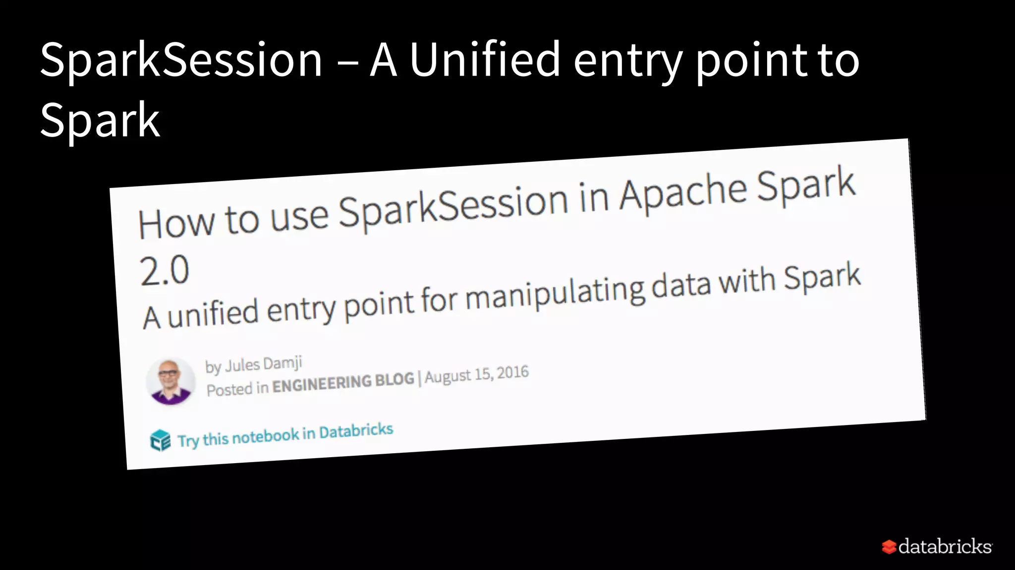 SparkSession – A Unified entry point to Spark 