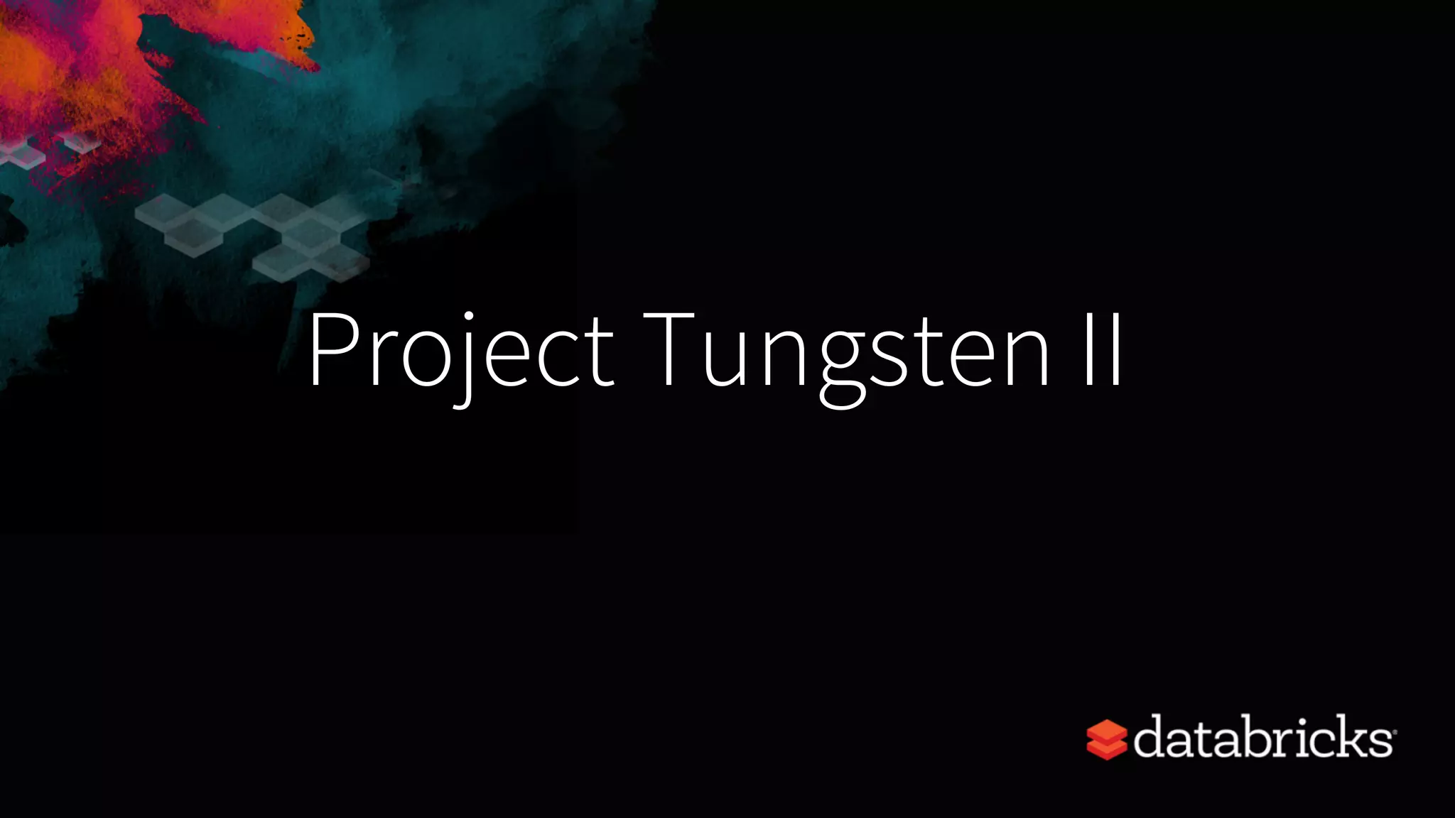 Project Tungsten II 