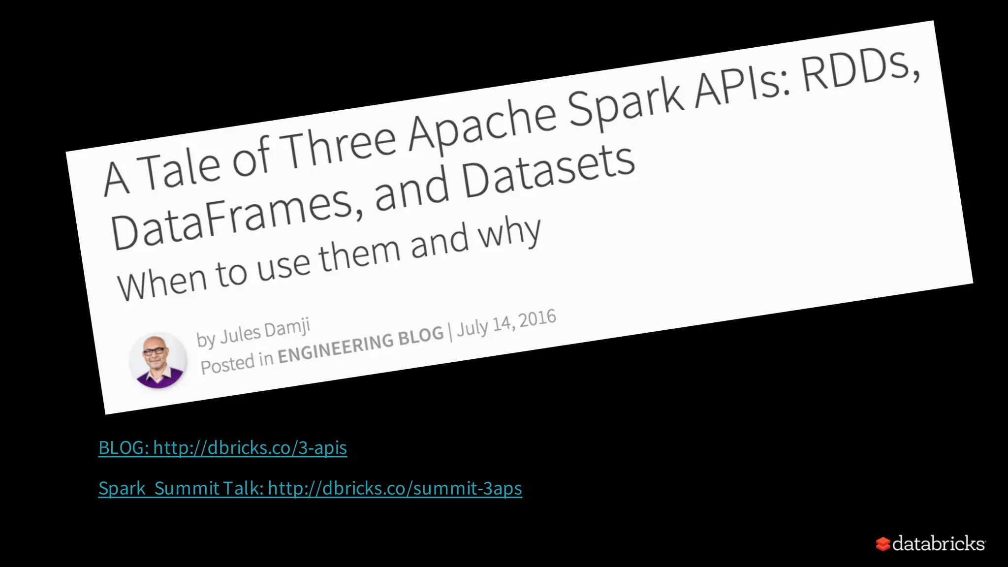 BLOG: http://dbricks.co/3-apis Spark Summit Talk: http://dbricks.co/summit-3aps 