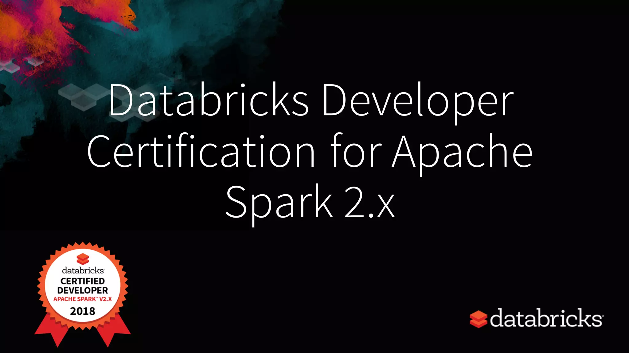 Databricks Developer Certification for Apache Spark 2.x 