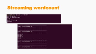 Streaming wordcount
 