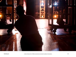 Listen, Sense, Act | What musicians can teach us about innovationTheMoment 26
 