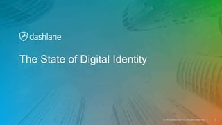 The State of Digital Identity
 