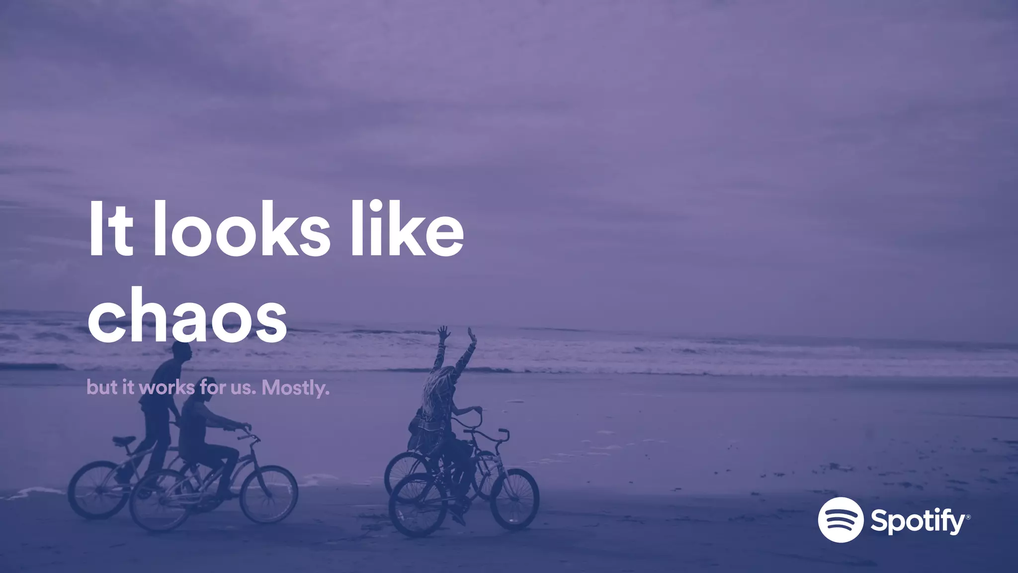 It looks like
chaos
but it works for us. Mostly.
 