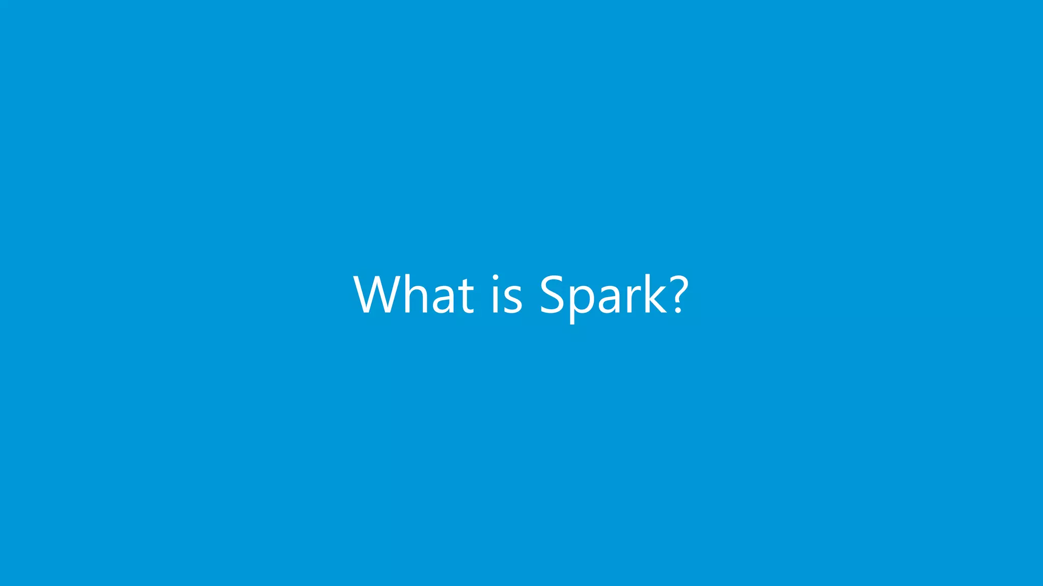 www.edureka.co/apache-spark-scala-trainingEDUREKA SPARK CERTIFICATION TRAINING What is Spark? 