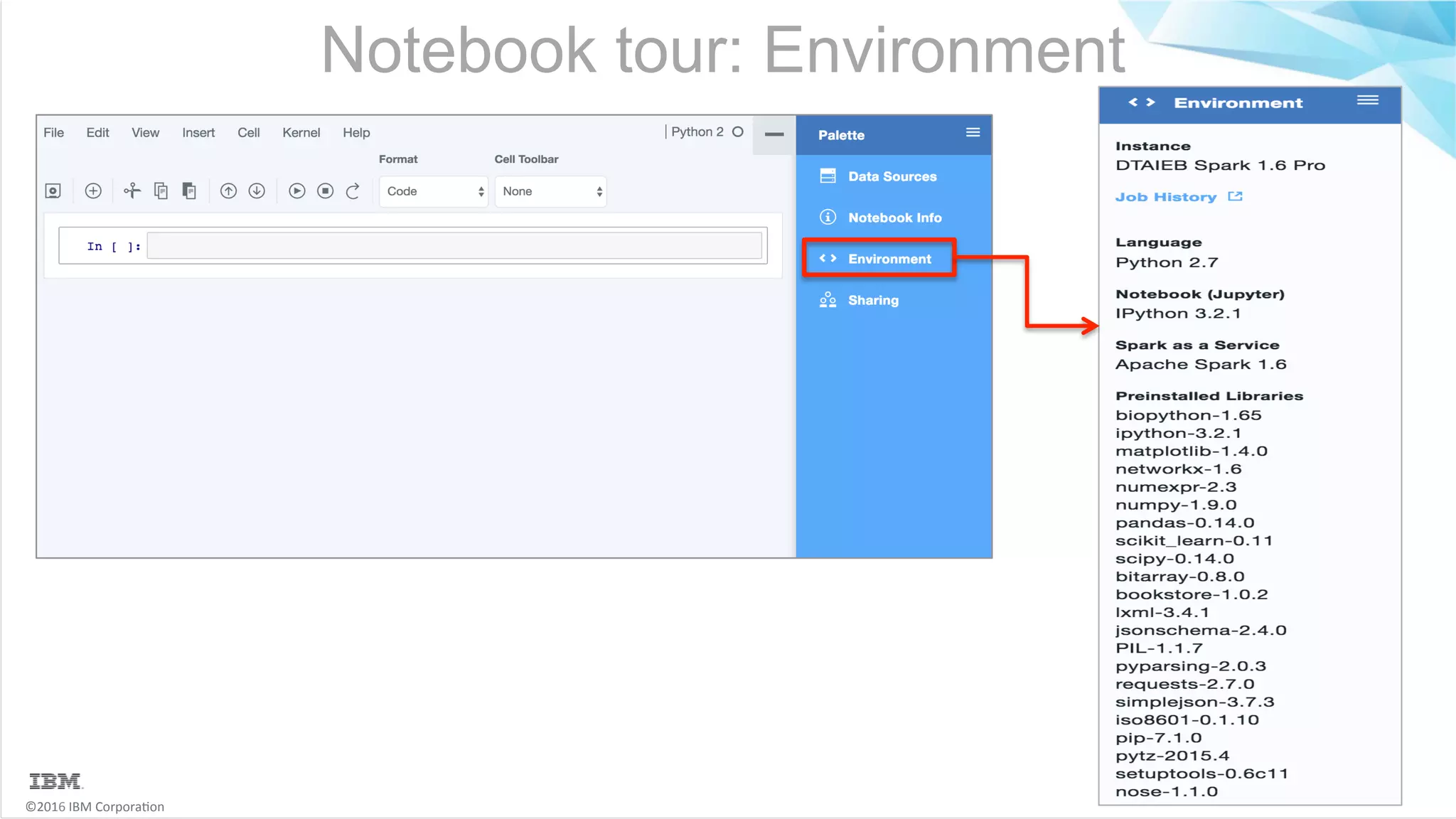 ©2016	IBM	Corpora6on Notebook tour: Environment 