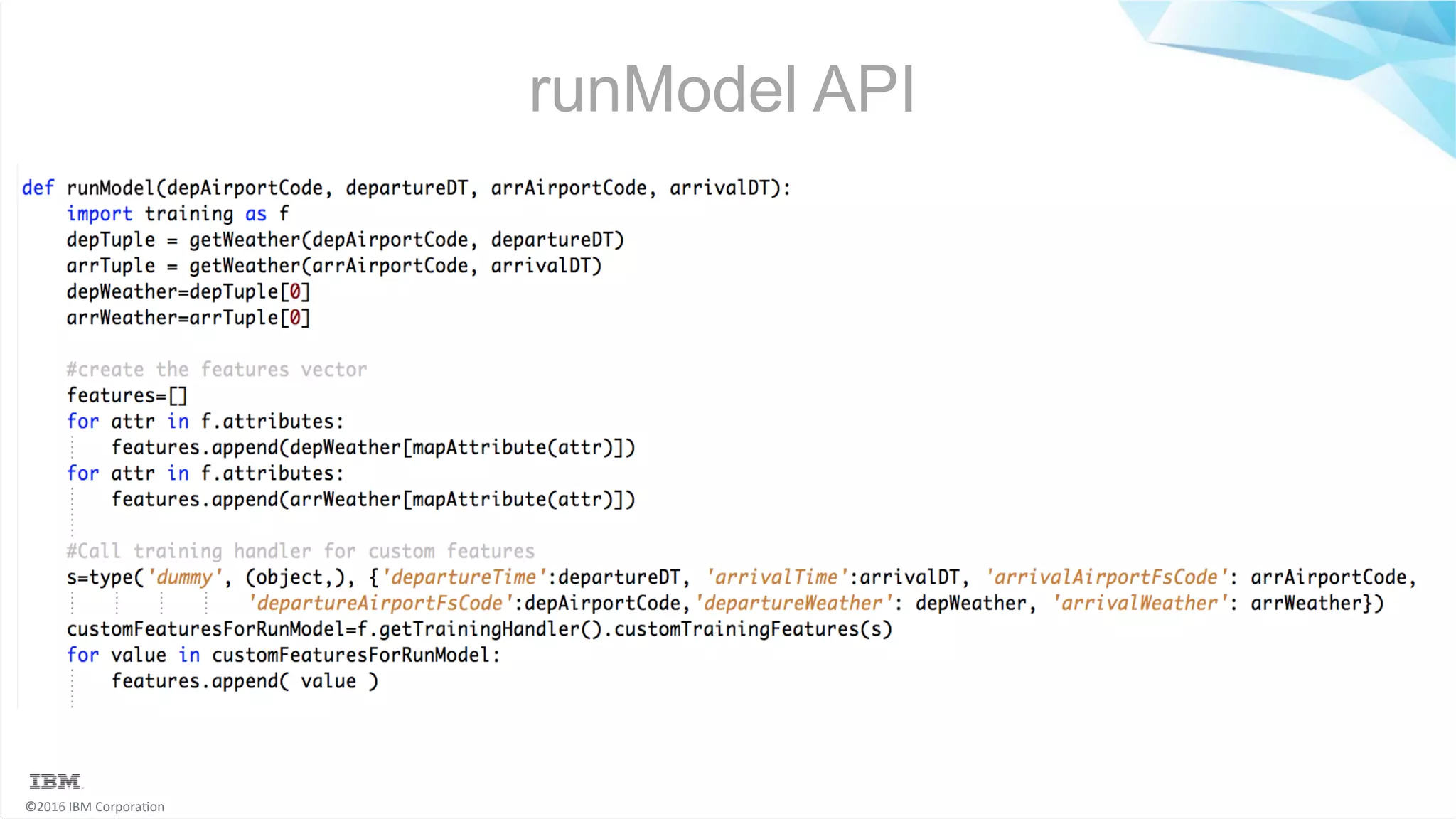 ©2016	IBM	Corpora6on runModel API 