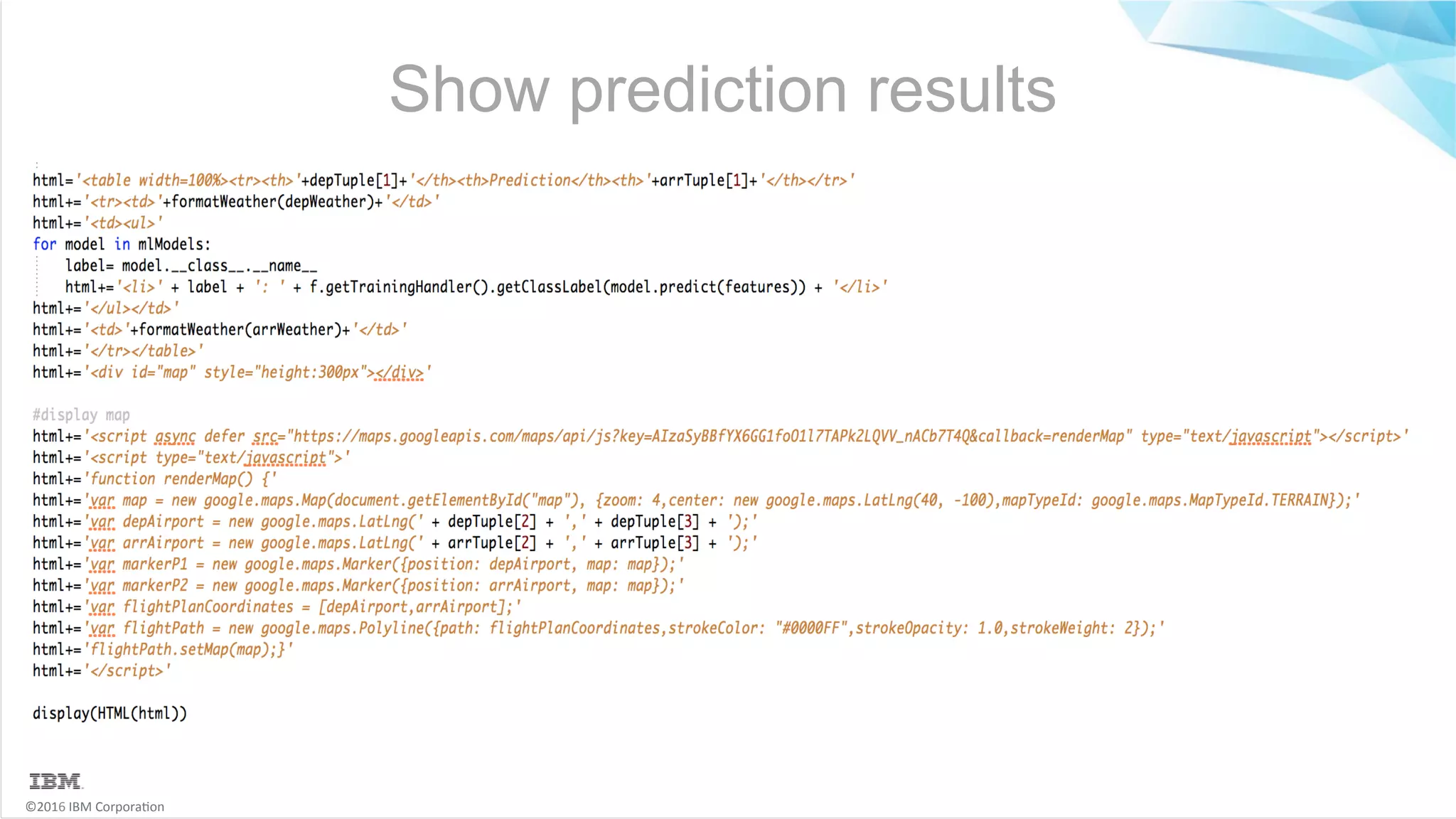 ©2016	IBM	Corpora6on Show prediction results 