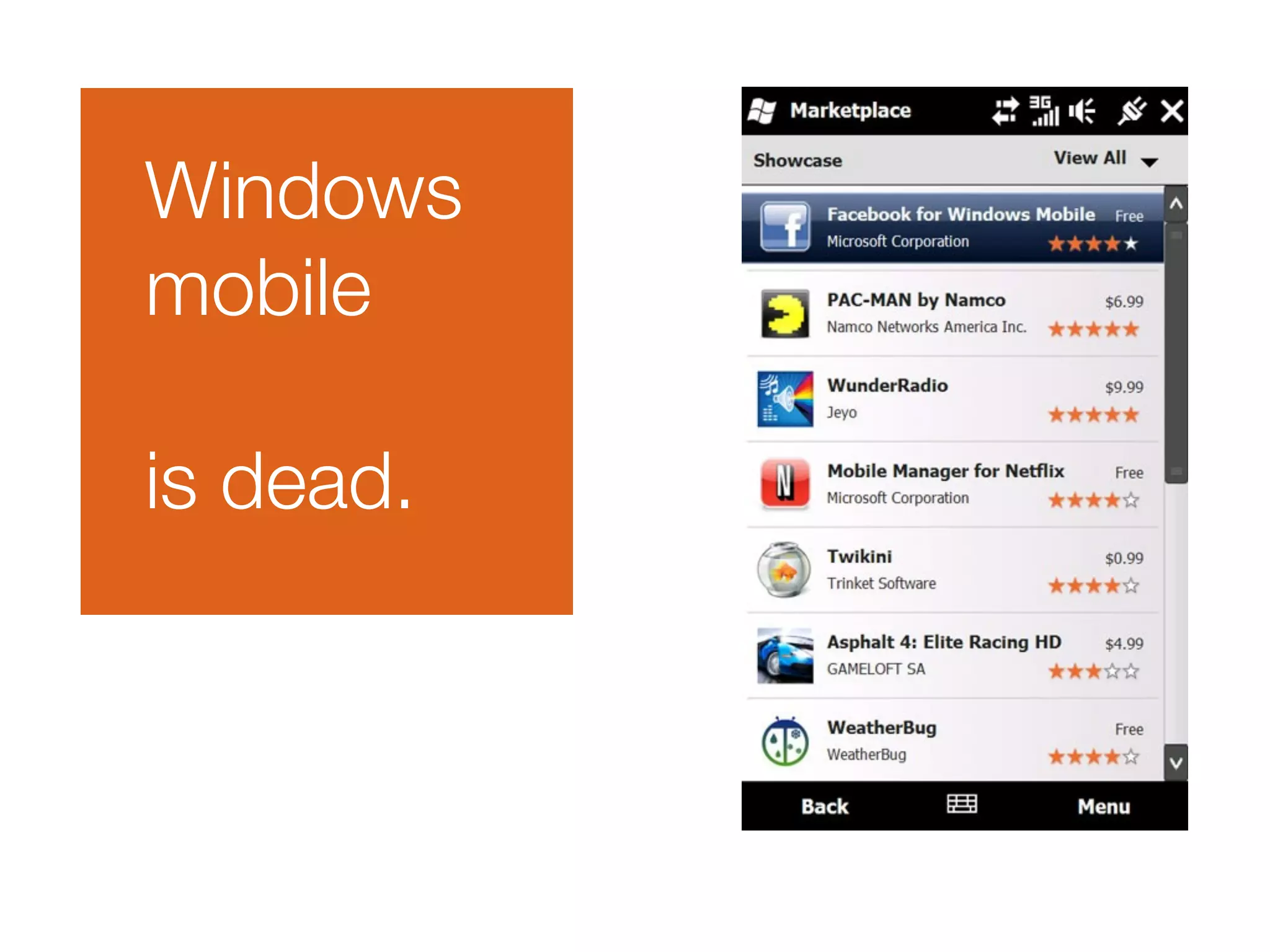 Windows
mobile

is dead.
 