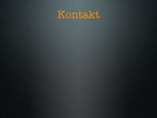 Kontakt
 