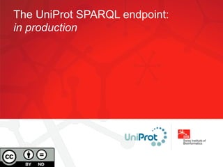 The UniProt SPARQL endpoint:
in production
 
