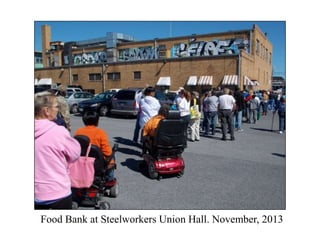 Food Bank at Steelworkers Union Hall. November, 2013
 