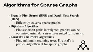 Sparse graph and dense graph, algorithm use for it And advantages and ...