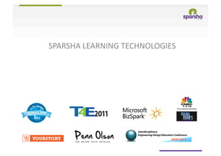 SPARSHA	
  LEARNING	
  TECHNOLOGIES	
  
 