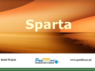 Sparta
Rafał Wójcik www.pantikczer.pl
 