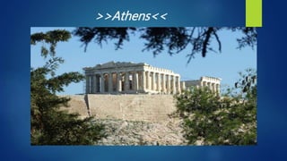 >>Athens<<
 