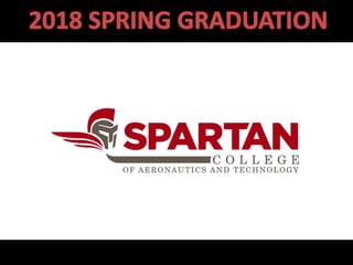 Spartan College of Aeronautics and Technology's spring graduation 