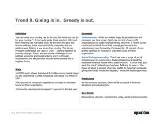 Trend 9. Giving is in. Greedy is out.

    Definition                                                         Examples
   ...