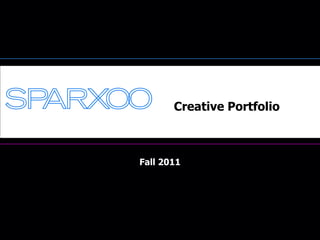Branding Proposal to
       Creative Portfolio



Fall 2011
 