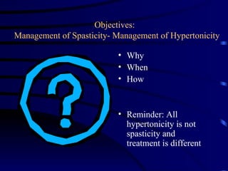 Spasticity Management 1 5 2007 | PPT