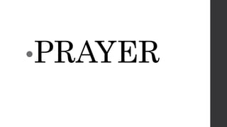 •PRAYER
 