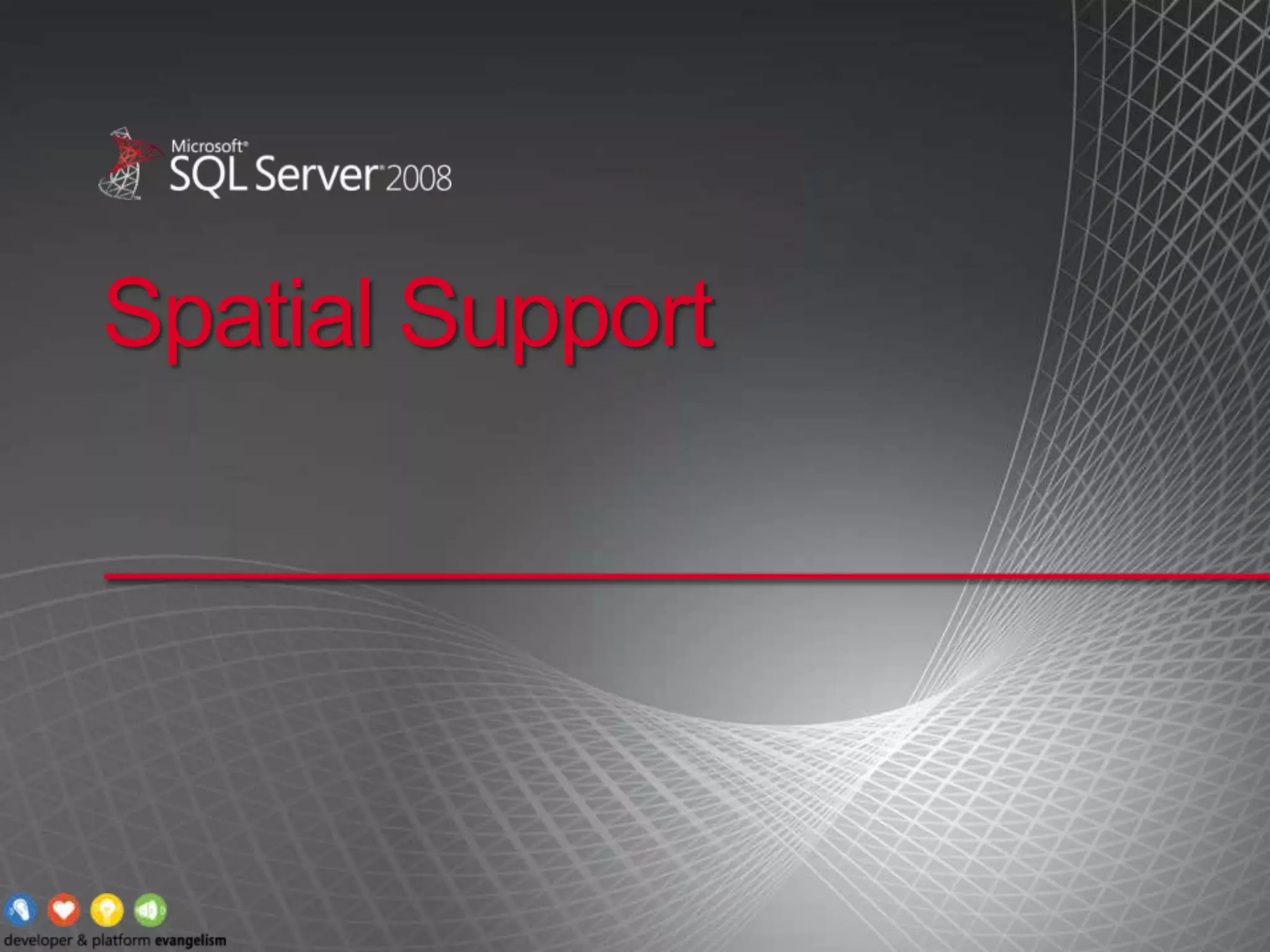 Spatial Support