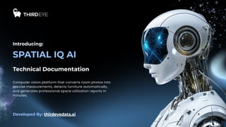 Spatial-IQ-AI-Technical-Document-ThirdEye-Data.pdf