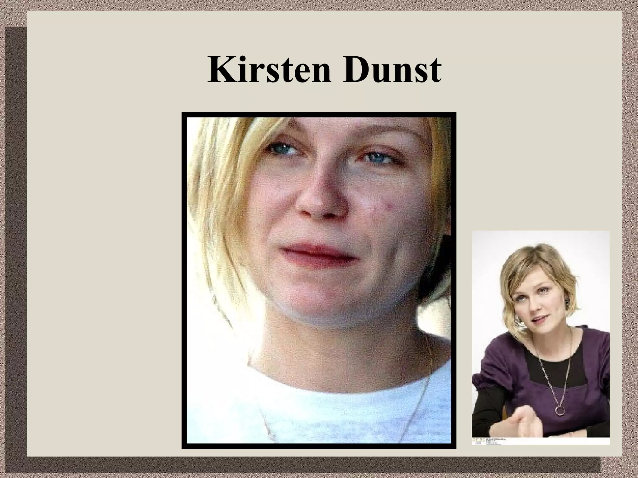 Kirsten Dunst 