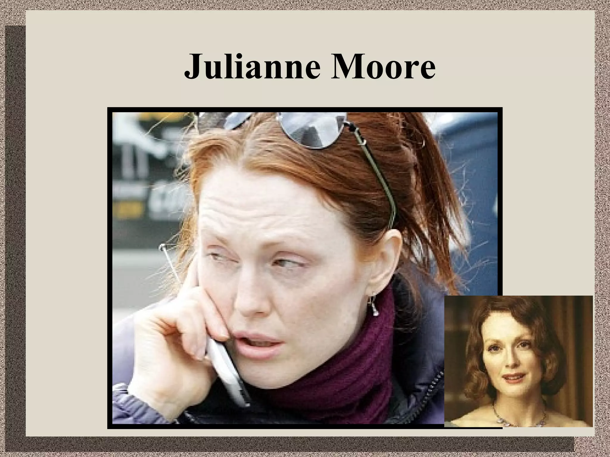 Julianne Moore 