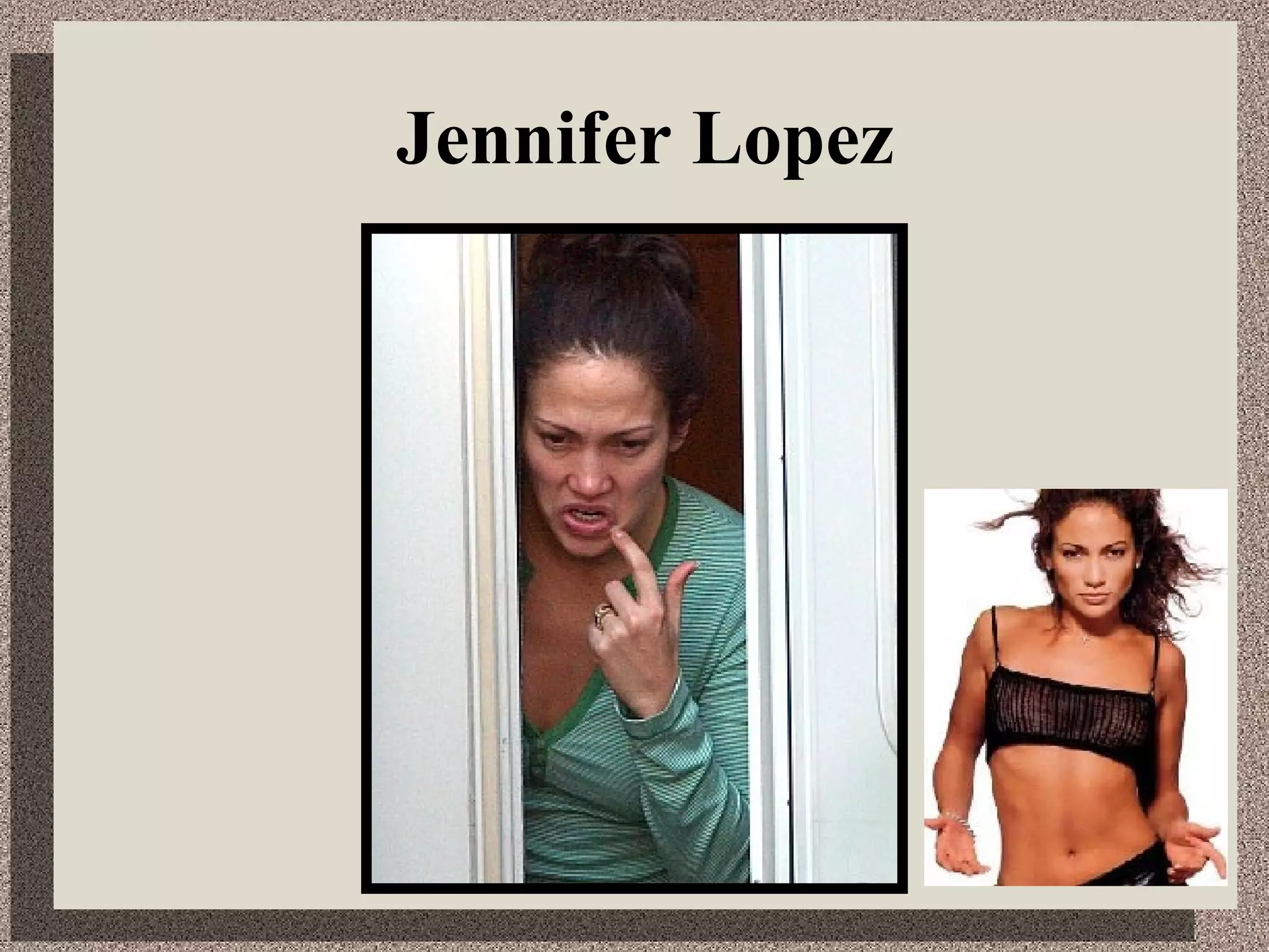 Jennifer Lopez 
