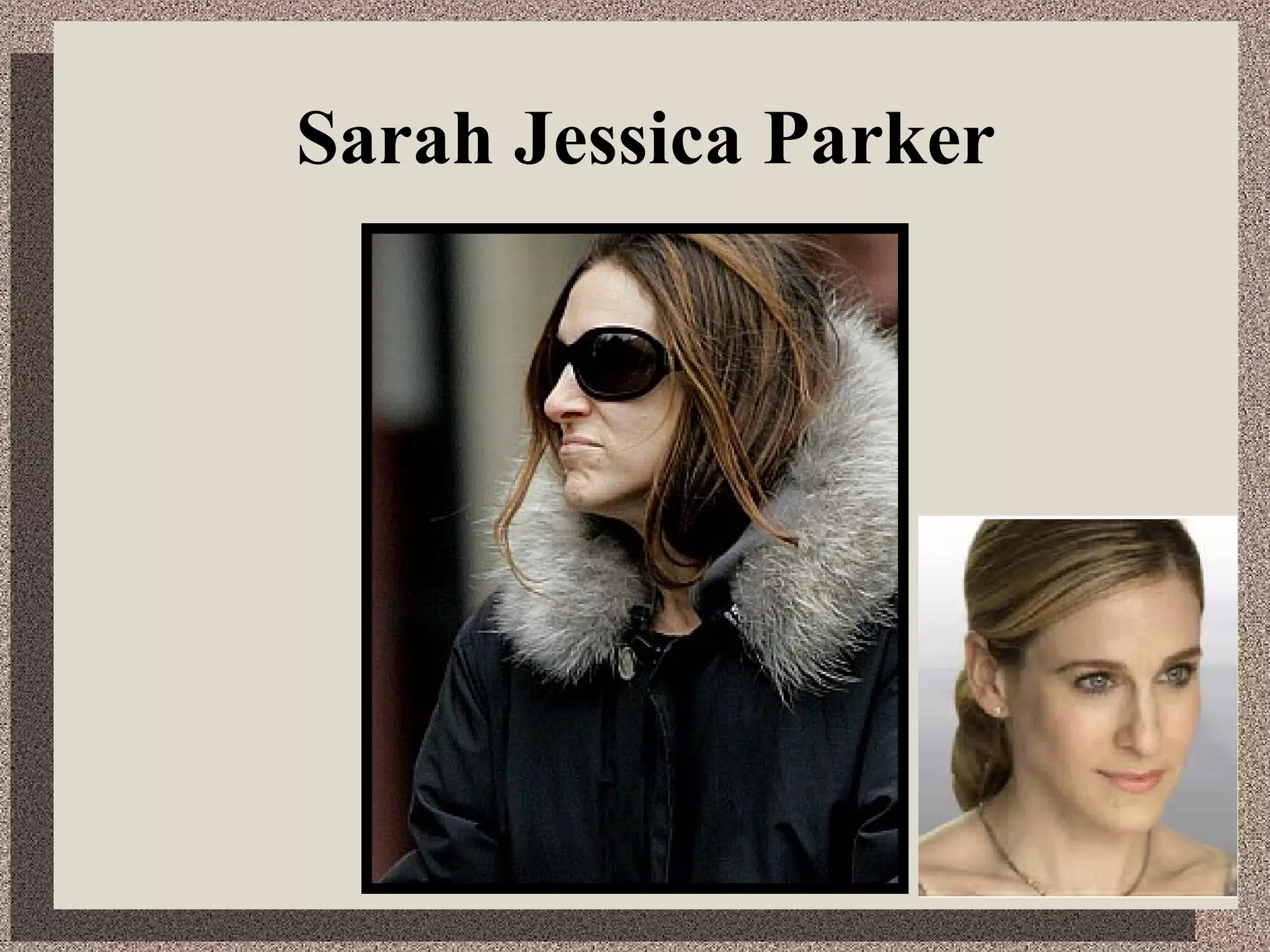 Sarah Jessica Parker 