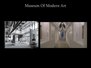 Museum Of Modern Art
 