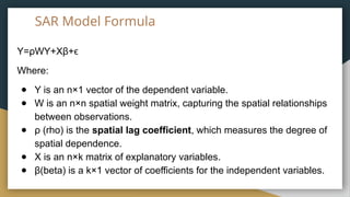 SPATIAL AUTOREGRESSIVE MODEL statistical modeling | PPTX