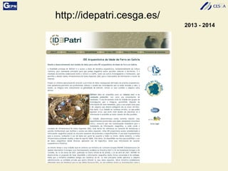 http://idepatri.cesga.es/
2013 - 2014
 