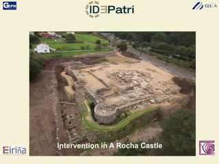 Intervention in A Rocha Castle
 