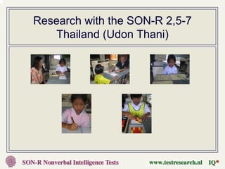Research with the SON-R 2,5-7
    Thailand (Udon Thani)
 