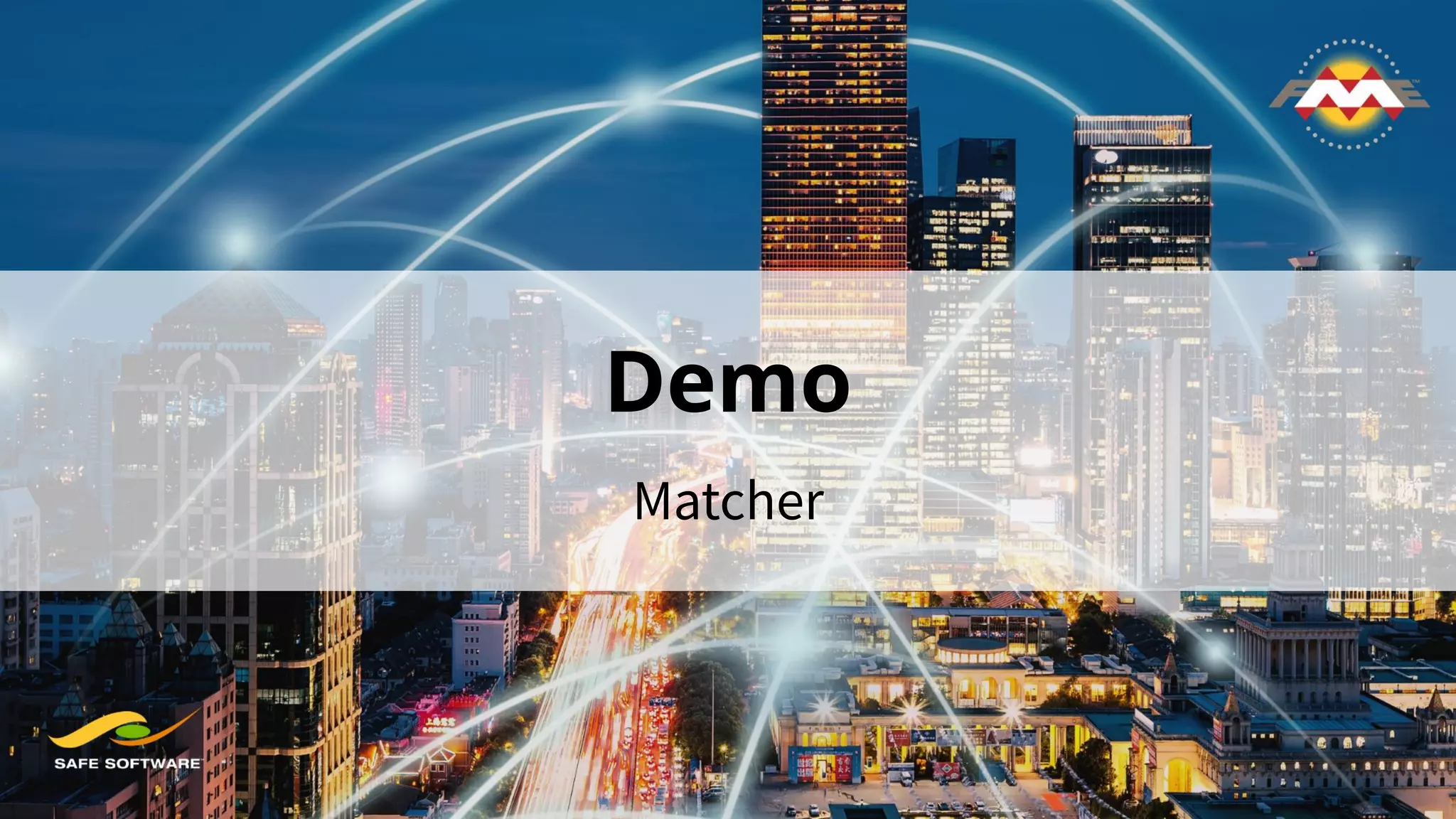 Demo
Matcher
 