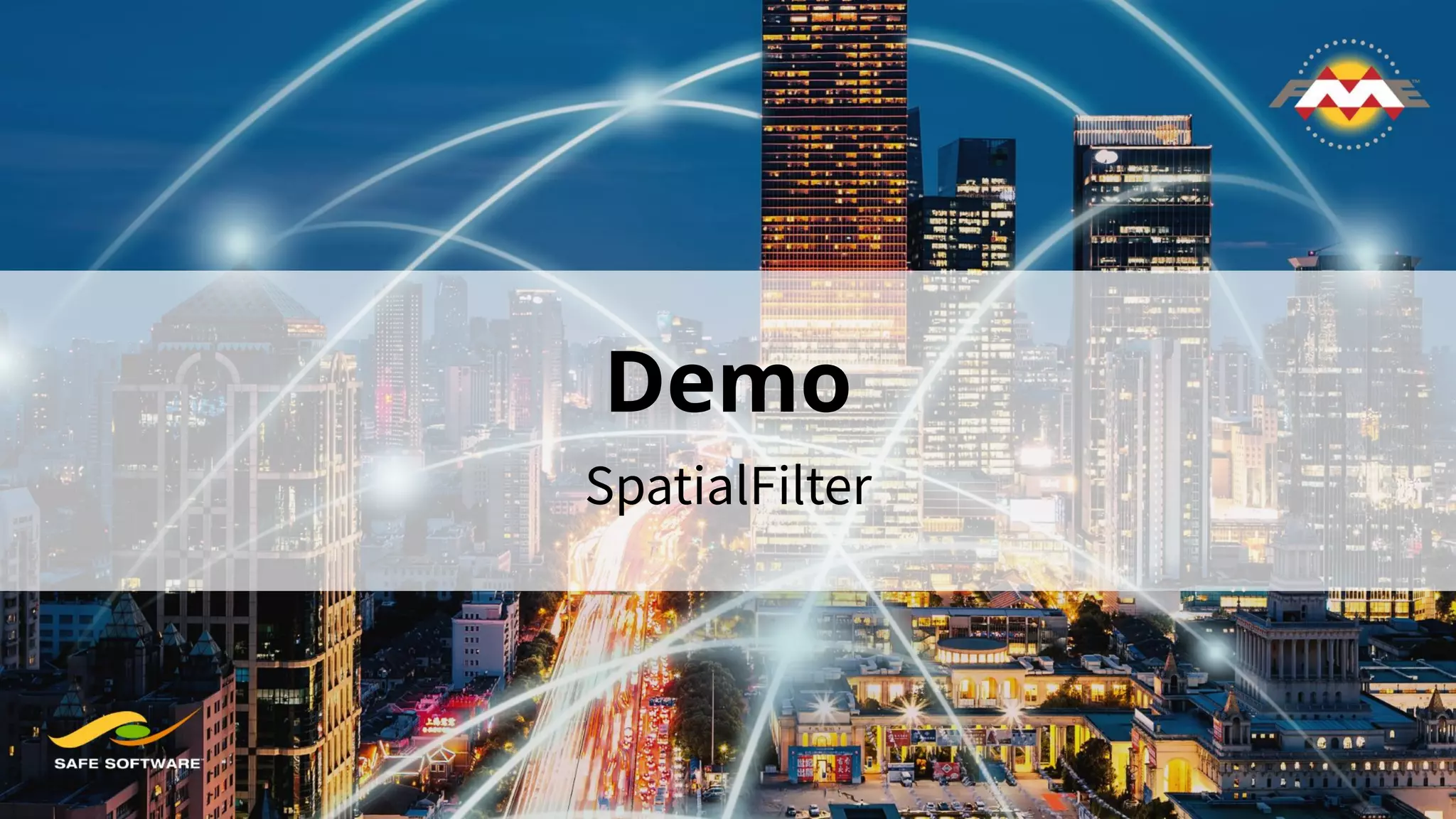 Demo
SpatialFilter
 
