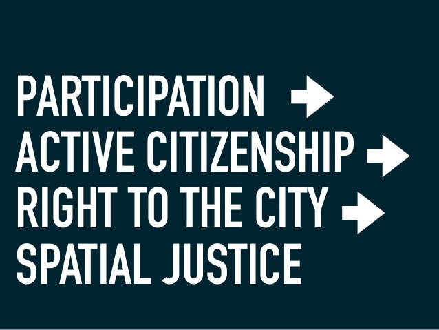 Spatial Justice and the Right to the City