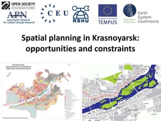 Spatial planning in Krasnoyarsk:
opportunities and constraints
 