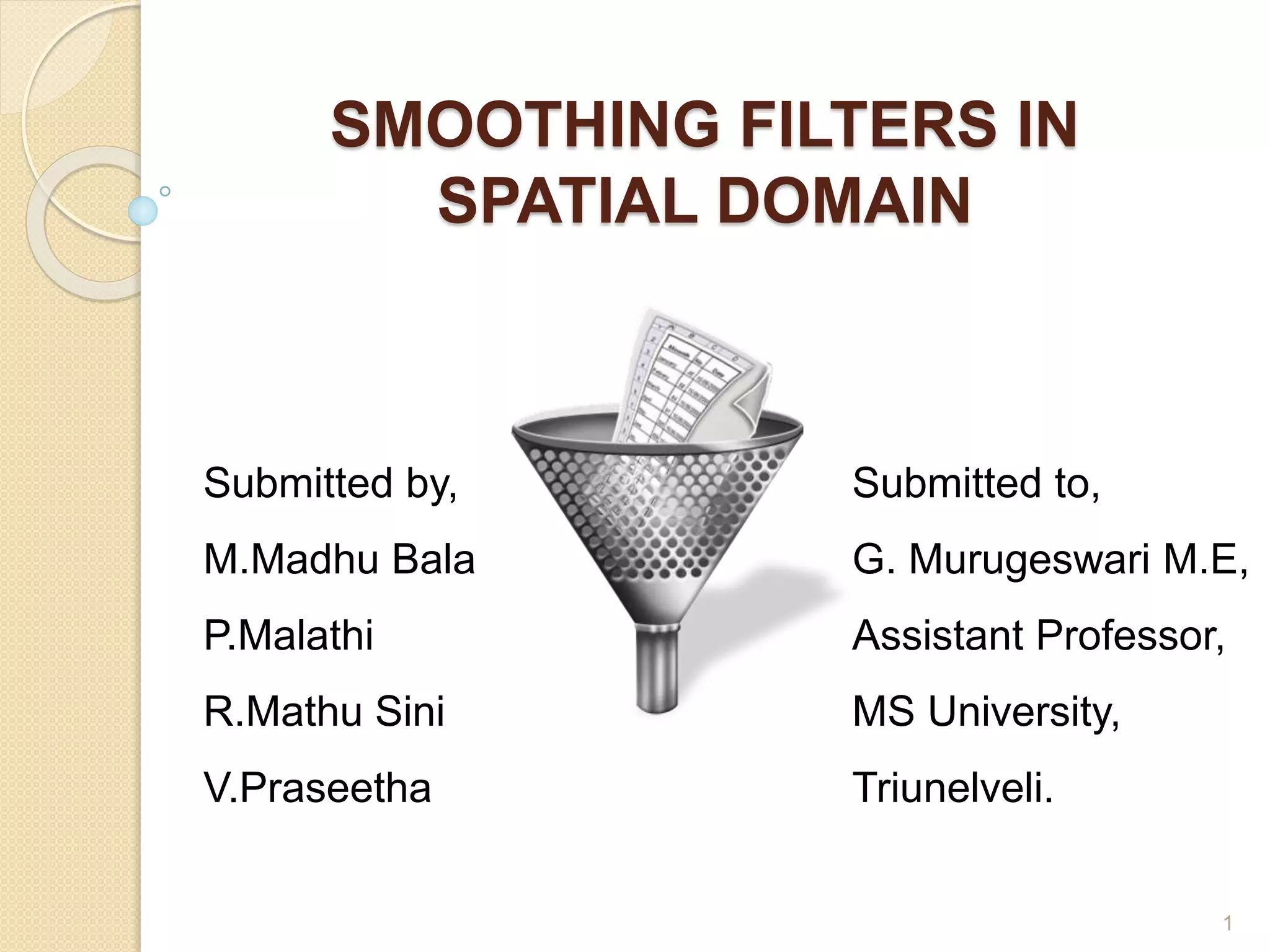 Smoothing Filters in Spatial Domain | PPTX