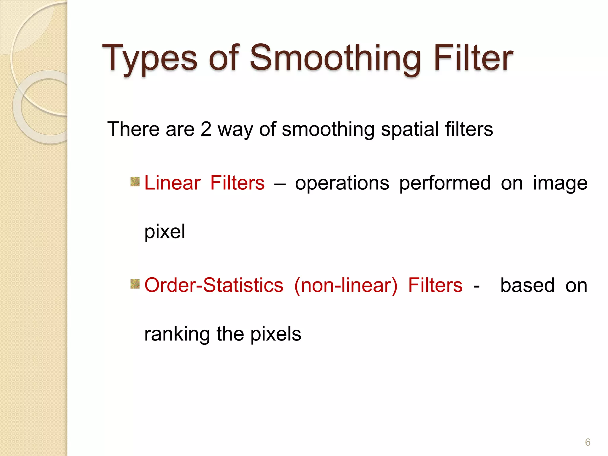 Smoothing Filters in Spatial Domain | PPTX