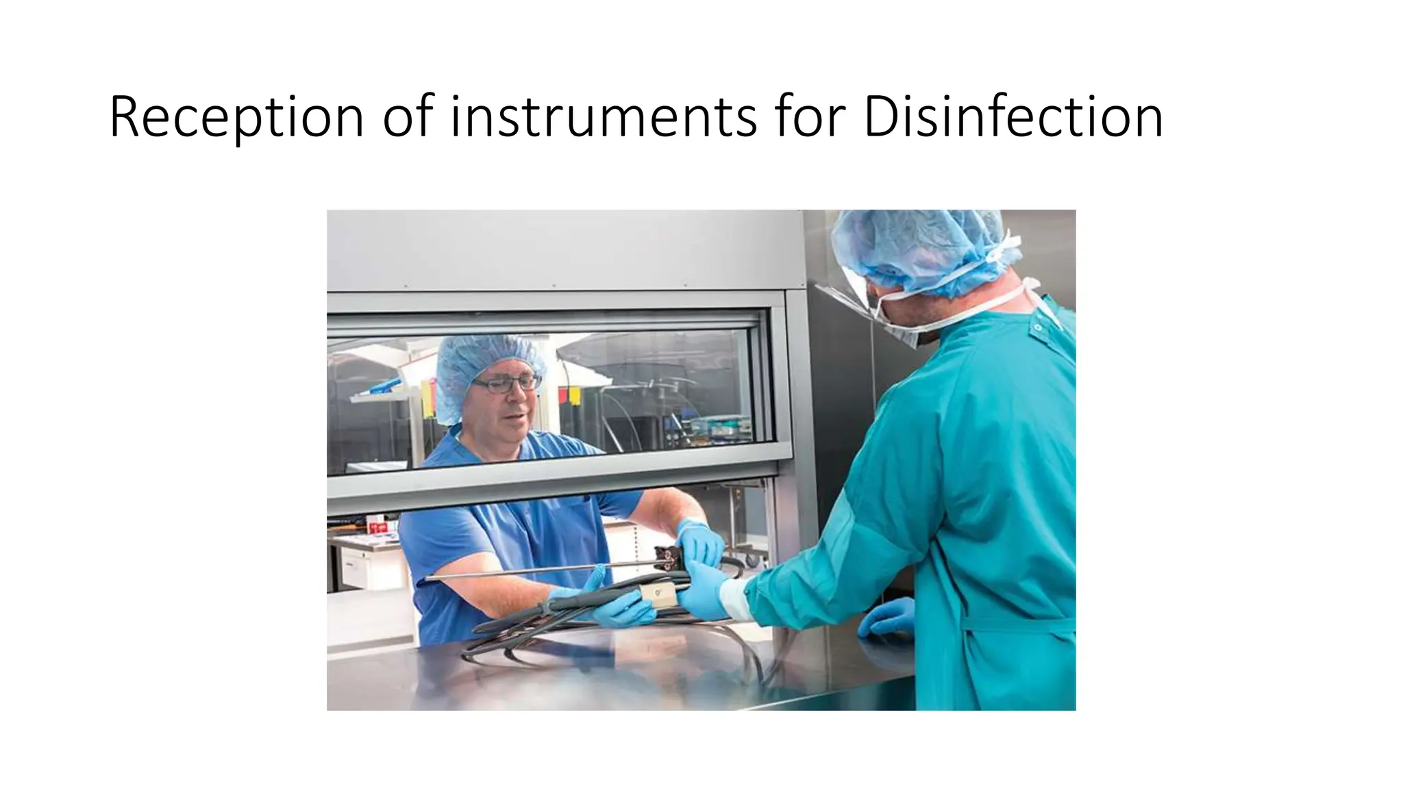 Reception of instruments for Disinfection
 