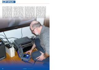 aimed at HOTBIRD 13° East,                way, after a short while, you              Press Enter key when the             urement button again and
you know that you should                  will have your dish aimed at               word Setup is highlighted at         display the next window in
turn it 15 degrees eastward.              EUROBIRD 2 on 28.2° East.                  the top your screen. This will       which among others, MER
Switch the analyzer back to                  Does it end the process?                activate transponder switch-         is shown (the very bottom
spectrum mode (by pressing                Not exactly. We are sure                   ing. Now turn the “knob” and         line). Modulation Error Ratio
spectrum button twice) and                that after spending money                  find a transponder that gives        is the parameter you should
turn slowly your dish east-               on a signal analyzer, you                  rather high readings of RF           maximize. Usually it is both
ward until you see again sig-             would like to have each of                 power and C/N ratio. Some            very sensitive to azimuth,
nal peaks. Adjust azimuth,                your dishes set up perfect-                installers would start mak-          elevation and tilt adjust-
elevation and tilt for maxi-              ly. So, it is time to switch               ing the final dish adjustment        ment as well as quite stable.
mum peak height and check                 to measurement mode now                    looking at this screen but           It is our favorite parameter
which satellite it is. In this            (Measurement         button).              we suggest to press Meas-            when we fine tune antenna




64   TELE-satellite International — The World‘s Largest Digital TV Trade Magazine — 04-05/2012 — www.TELE-satellite.com
 