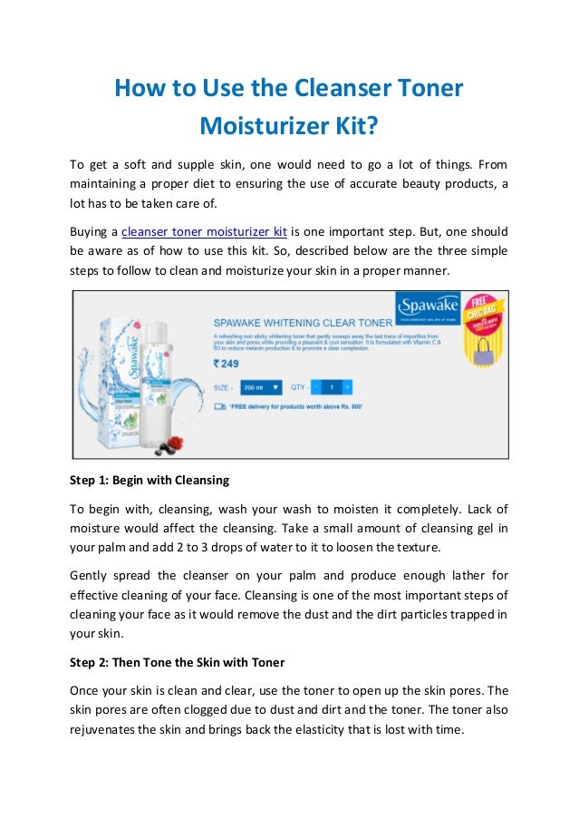 How to Use the Cleanser Toner Moisturizer Kit?