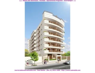Spazio San Geminiano - Fachada - Apartamento Freguesia - Jacarepaguá <<click
      clique>>




marcio.ballona@realnobile.com - Real Nobile - (Rio 21) 9531-1000 - http://www.realnobile.com
