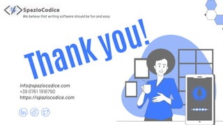 info@spaziocodice.com
+39 0761 1916790
https://spaziocodice.com
We believe that writing software should be fun and easy
 